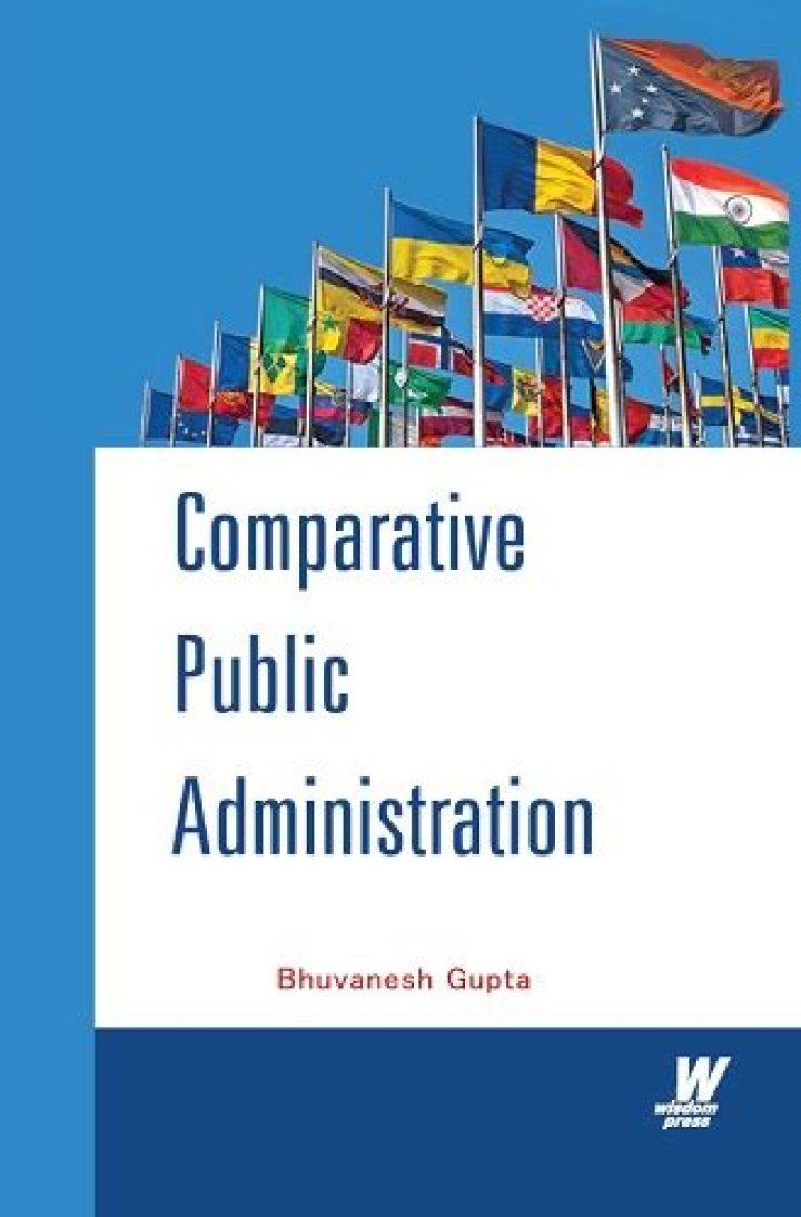 What do you mean by comparative public administration?