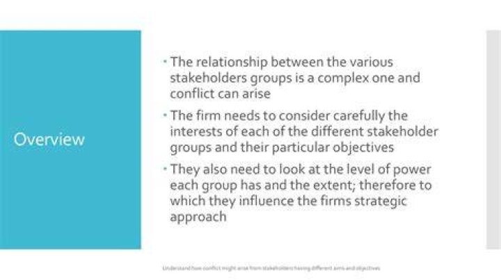 Why might conflict arise between stakeholders?
